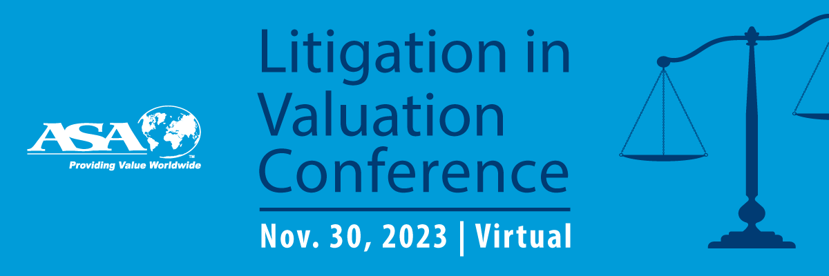 2023 Litigation in Valuation Conference